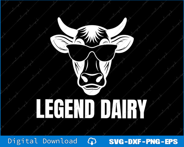 Legend Dairy Funny Farmer Cow Farmer Pun Graphic SVG PNG Cutting Files