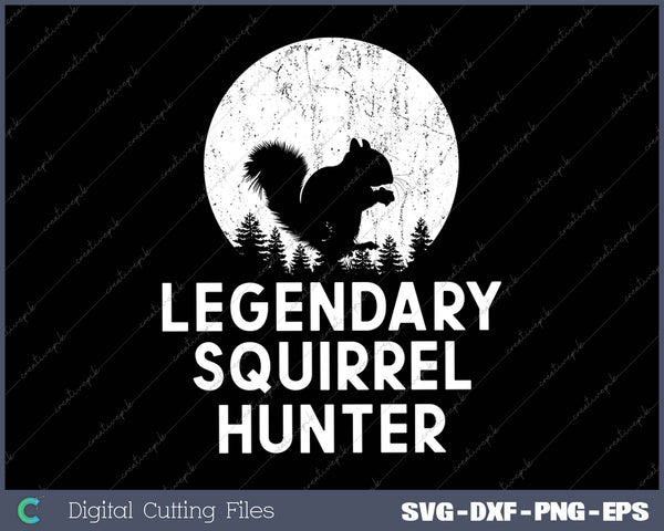 Legendary Squirrel Hunter Squirrel Lovers