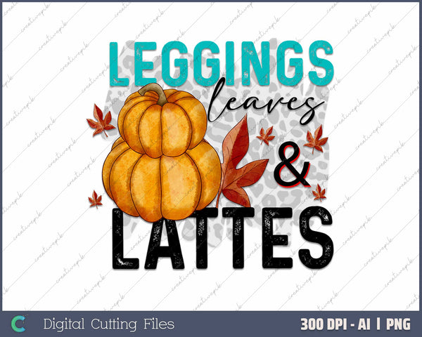 Leggings Leaves & Lattes Please AI PNG Sublimation File