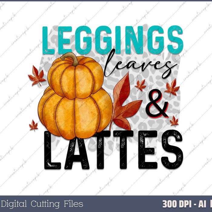 Leggings Leaves & Lattes Please AI PNG Sublimation File