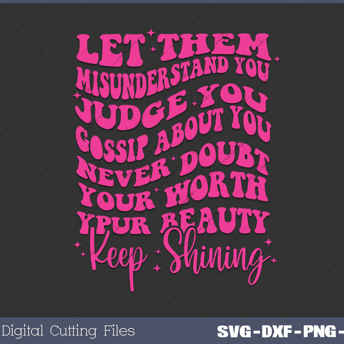Let Them  Keep Shining SVG PNG Cutting Printable Files