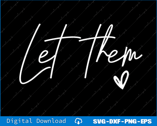 Let Them Mental Health SVG PNG Cutting Printable Files