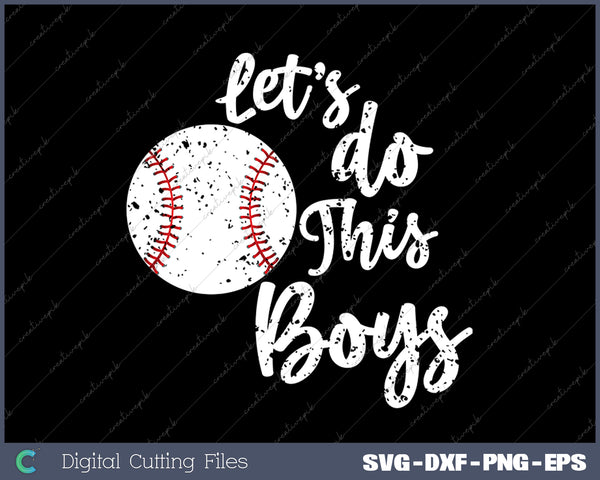 Let's Do This Boys Baseball SVG PNG Cutting Printable Files