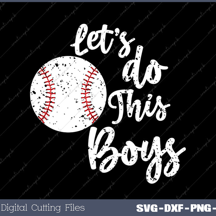 Let's Do This Boys Baseball SVG PNG Cutting Printable Files