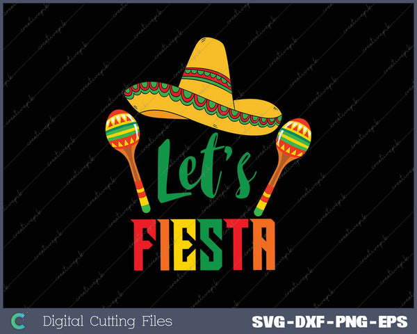 Let's Fiesta Cinco De Mayo