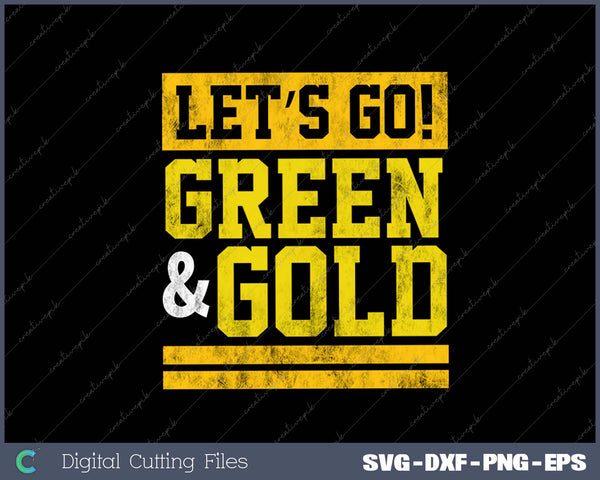 Let's Go Green & Gold Team Favorite Colors Vintage Game Day SVG PNG Cutting Printable Files