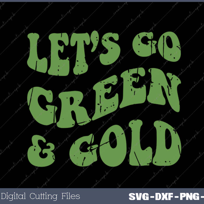 Let's Go Green & Gold Vintage Game Day Team Favorite Colors SVG PNG Cutting Printable Files