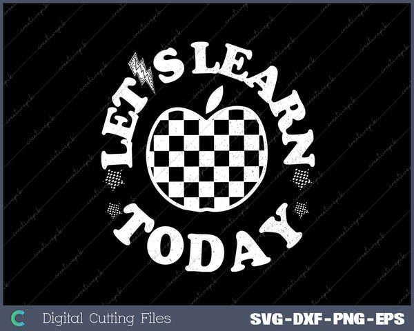 Let's Learn Today Teacher Retro Apple SVG PNG Cutting Printable Files