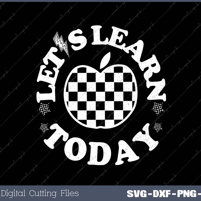 Let's Learn Today Teacher Retro Apple SVG PNG Cutting Printable Files