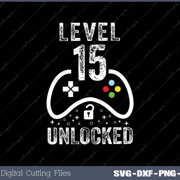 Level 15 Unlocked Video Game 15th Birthday 