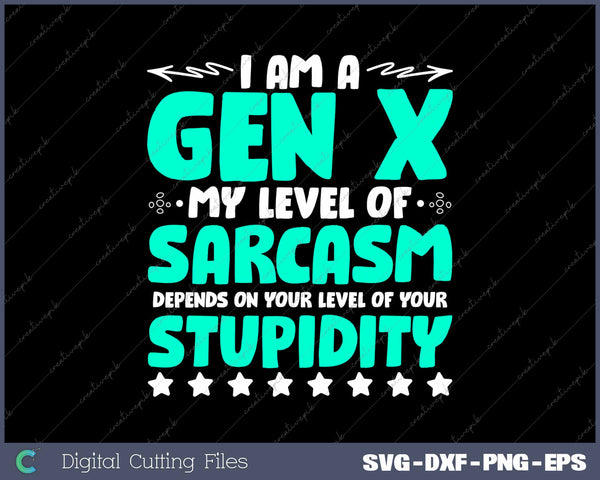 Level Of Sarcasm Humor Generation X Funny