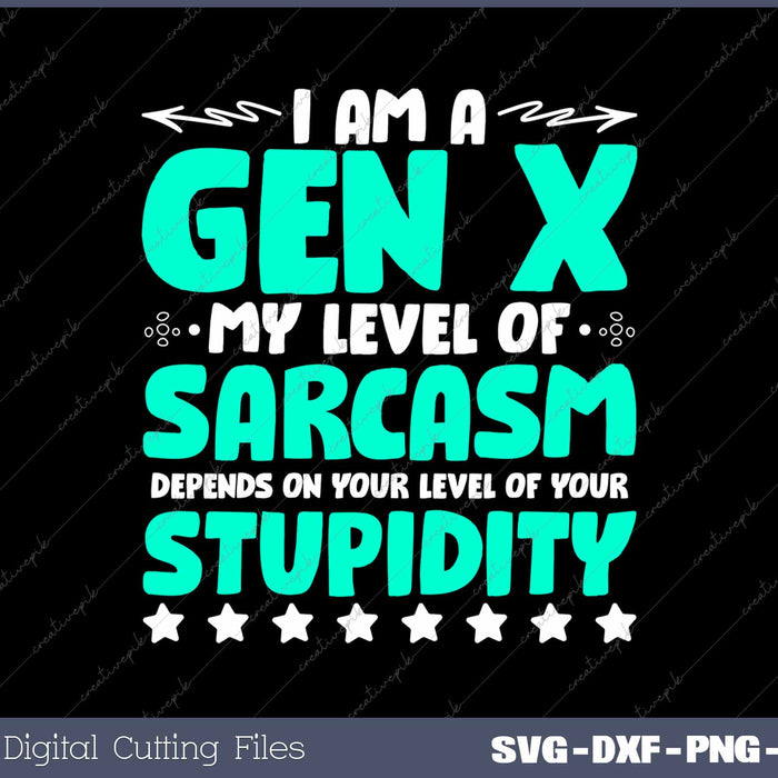 Level Of Sarcasm Humor Generation X Funny