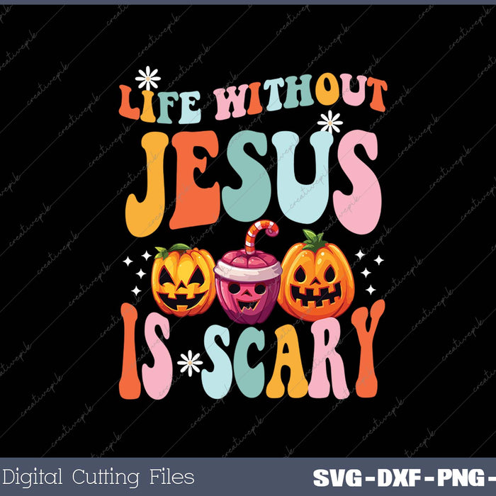 Life is Scary Without Jesus - Christian Faith Halloween 
