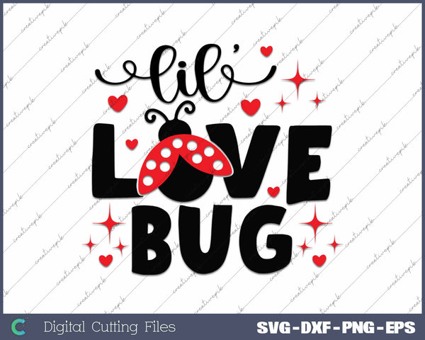 Lil' Love Bug Valentine's Day SVG PNG Cutting Printable Files
