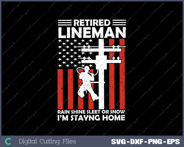 Lineman Retirement 4th Of July Funny Novelty Man Woman 