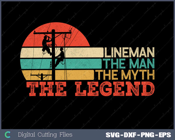 The Man Myth Legend Lineman Retro Style