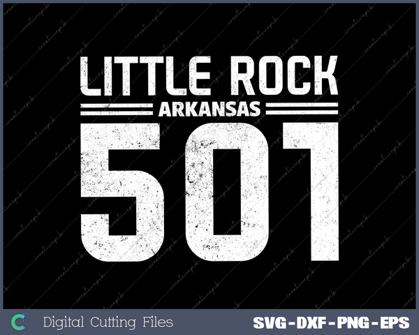 Little Rock Arkansas AR 501  Vintage SVG DXF PNG Design Files