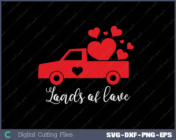 Loads Of Love SVG PNG Cutting Printable Files