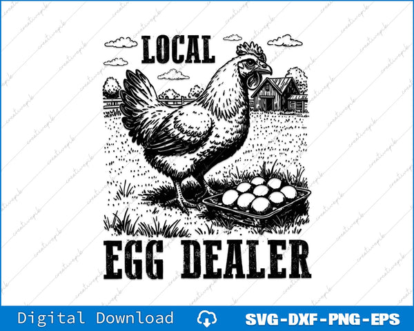 Local Egg Dealer Retro Funny Chicken SVG PNG Cutting File