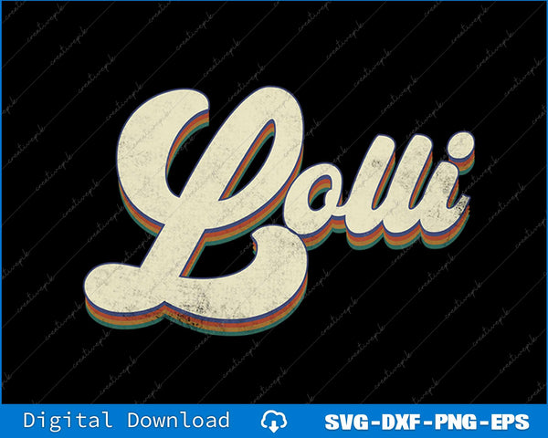 Lolli Gifts For Grandma Retro Vintage Mother's Day Lolli SVG PNG Cutting File