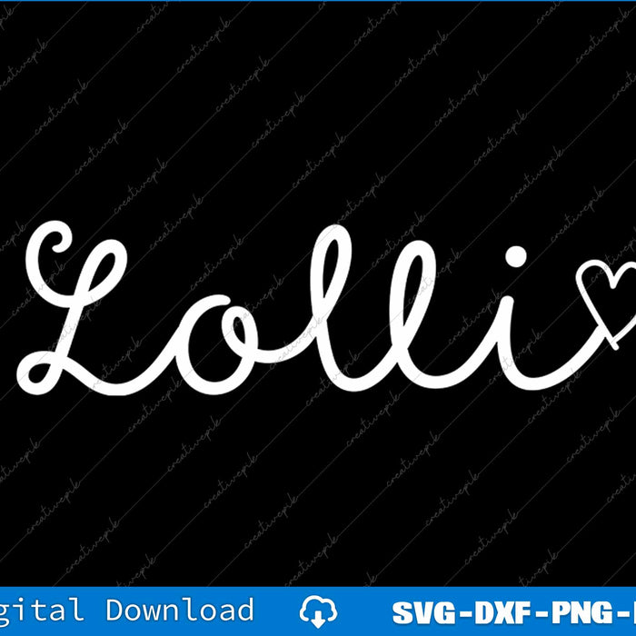 Lolli Gifts For Women Grandma Heart Mother's Day Lolli SVG PNG Cutting File