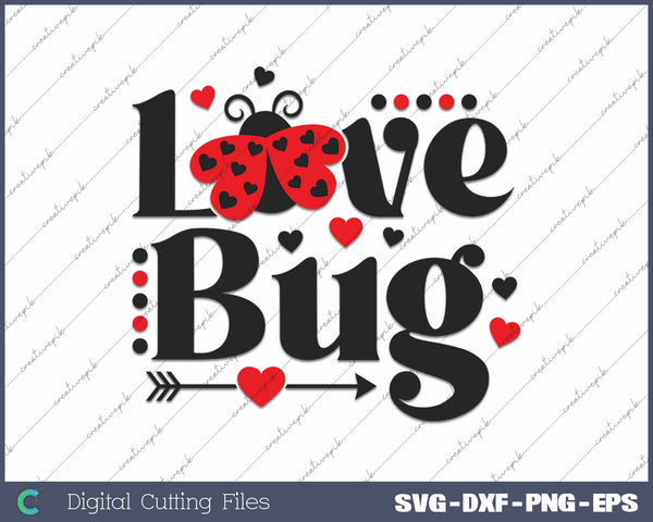 Love Bug Valentines Day Lil Miss Love Bug SVG PNG Cutting Printable Files