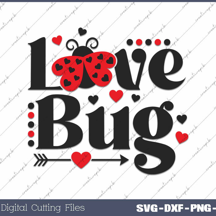 Love Bug Valentines Day Lil Miss Love Bug SVG PNG Cutting Printable Files