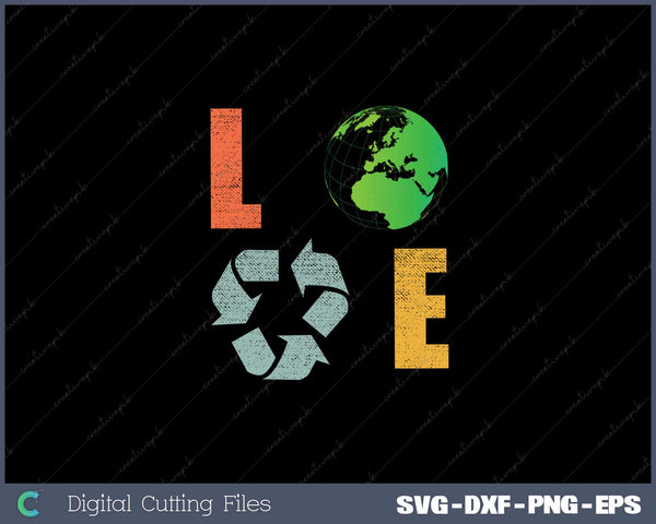 Love Earth Day 90s Vintage Recycling Svg Design Cut File