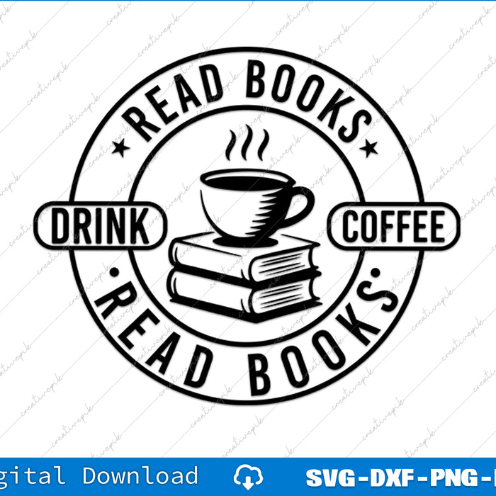 Circular design with books and a coffee cup, featuring text 'Read Books, Drink Coffee, Read Books'.