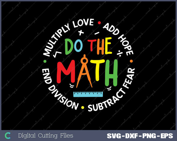 Love Hope Fear Do The Math Positive Quote Inspiring Slogan