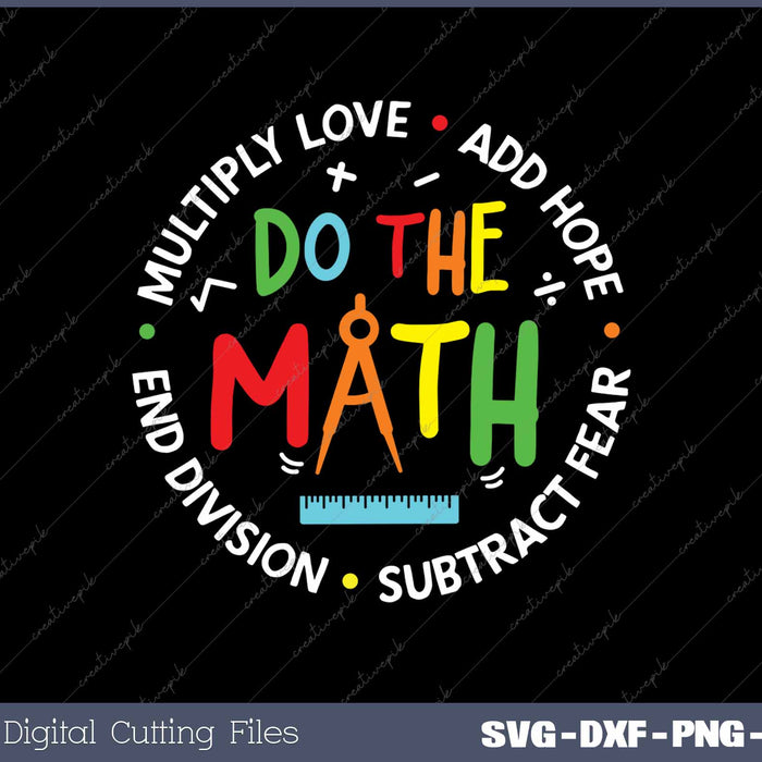 Love Hope Fear Do The Math Positive Quote Inspiring Slogan