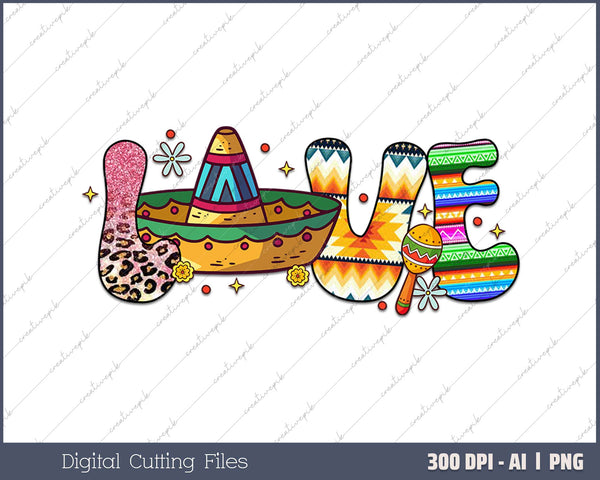 Love Mexico AI PNG Sublimation File