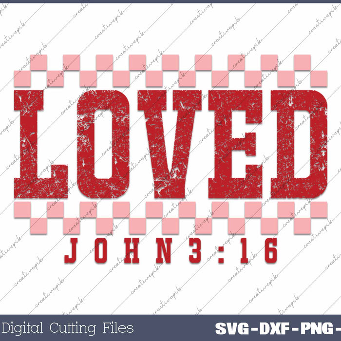 Loved Retro Christian Valentine's Day SVG PNG Cutting Printable Files