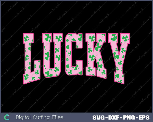 Lucky Shamrock Clover St Patrick's Day SVG PNG Cutting Printable Files