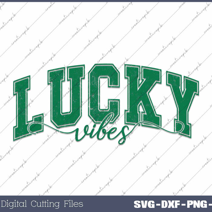 Lucky Vibes Distressed St Patrick's Day Shamrock SVG PNG Cutting Printable Files