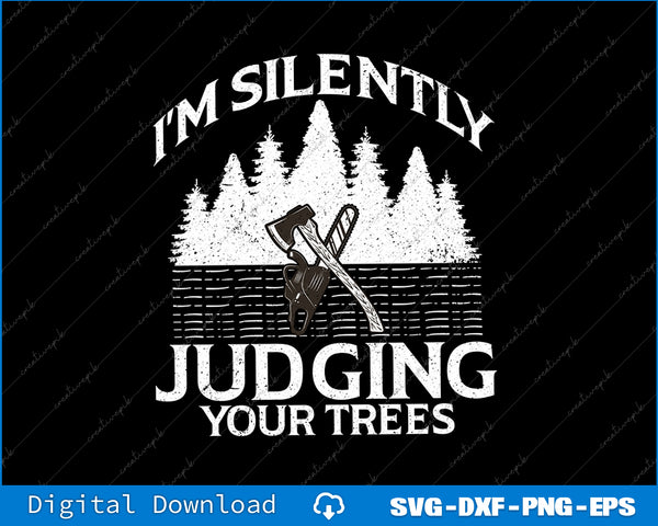 Lumberjack Woodsman Forestry Gifts For Forestry Workers SVG PNG Cutting File