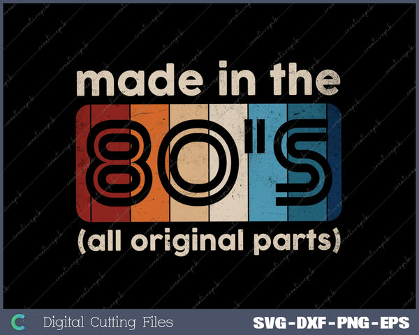 Made In The 80's All Original Parts 