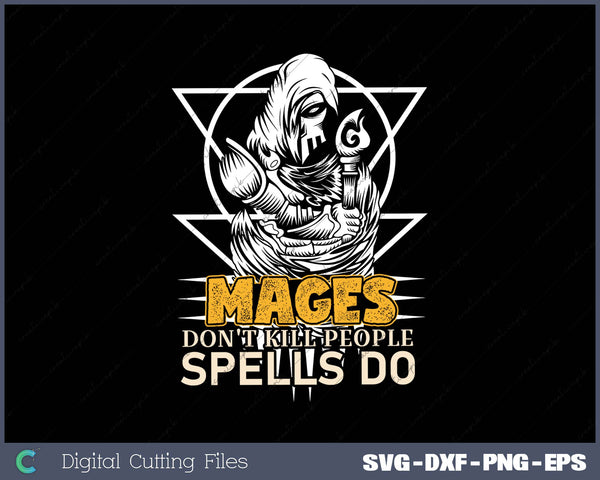 Mages Don't Kill People Spells Do 