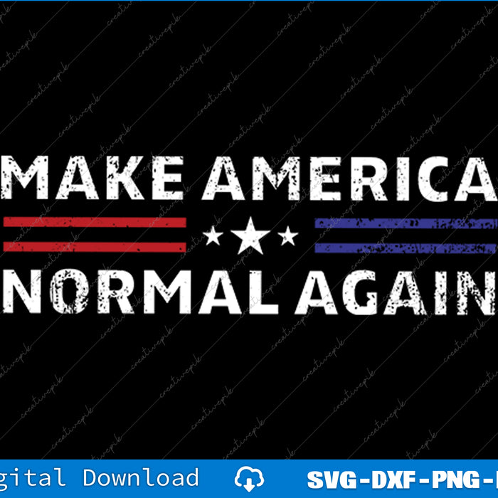 Make America Normal Again SVG PNG Cutting Printable Files