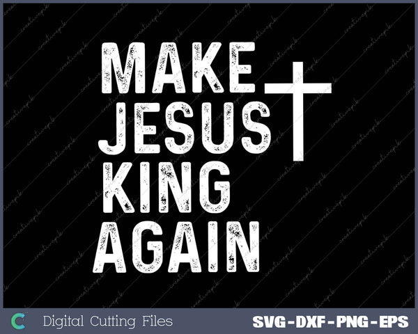 Make Jesus King Again 2024 election Conservative Christian 