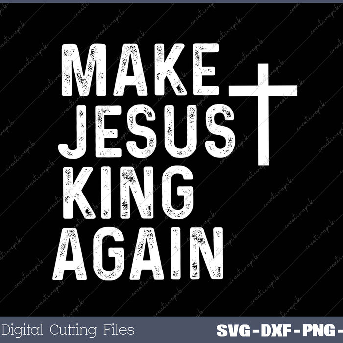 Make Jesus King Again 2024 election Conservative Christian 