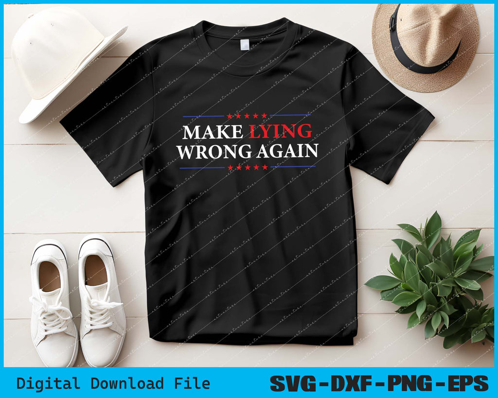 Make Lying Wrong Again Resist Racism Anti Trump SVG PNG Files – creativepik