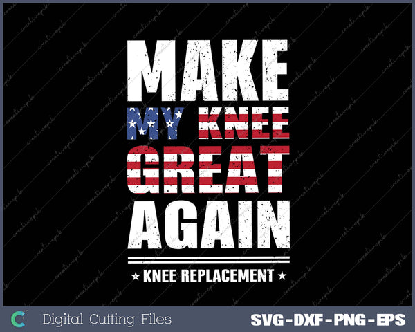 Make My Knee Great Again after Knee Replacement Surgery