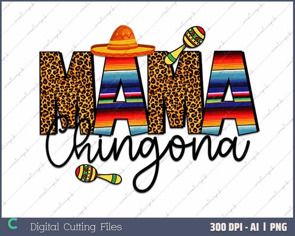 Mama Chingona Thanks Giving AI PNG Sublimation Files