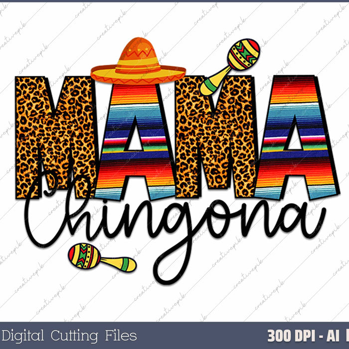 Mama Chingona Thanks Giving AI PNG Sublimation Files