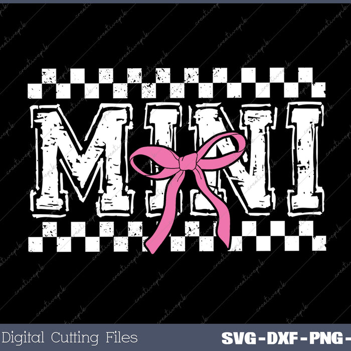 Mama Mini Coquette Checker SVG PNG Cutting Printable Files