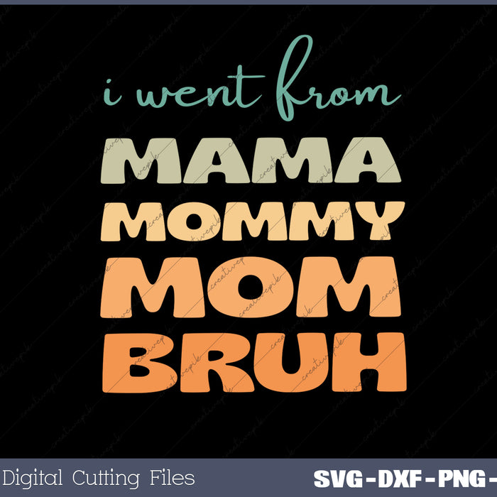 Mama Mommy Mom SVG PNG Cutting Printable Files