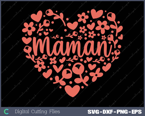 Maman Floral Heart SVG PNG Cutting Printable