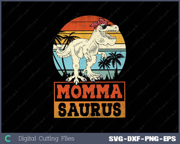 Mamasaurus T Rex Dinosaur Mama Saurus Family Matching Women SVG Cut files