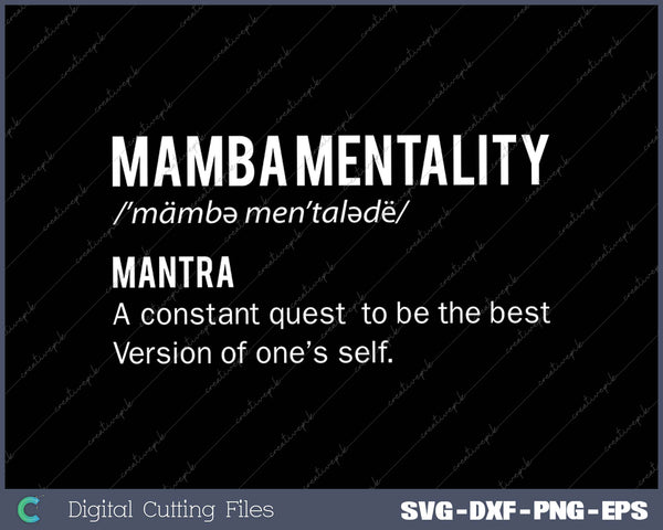 Mamba Mentality Motivational Quote Inspirational Definition